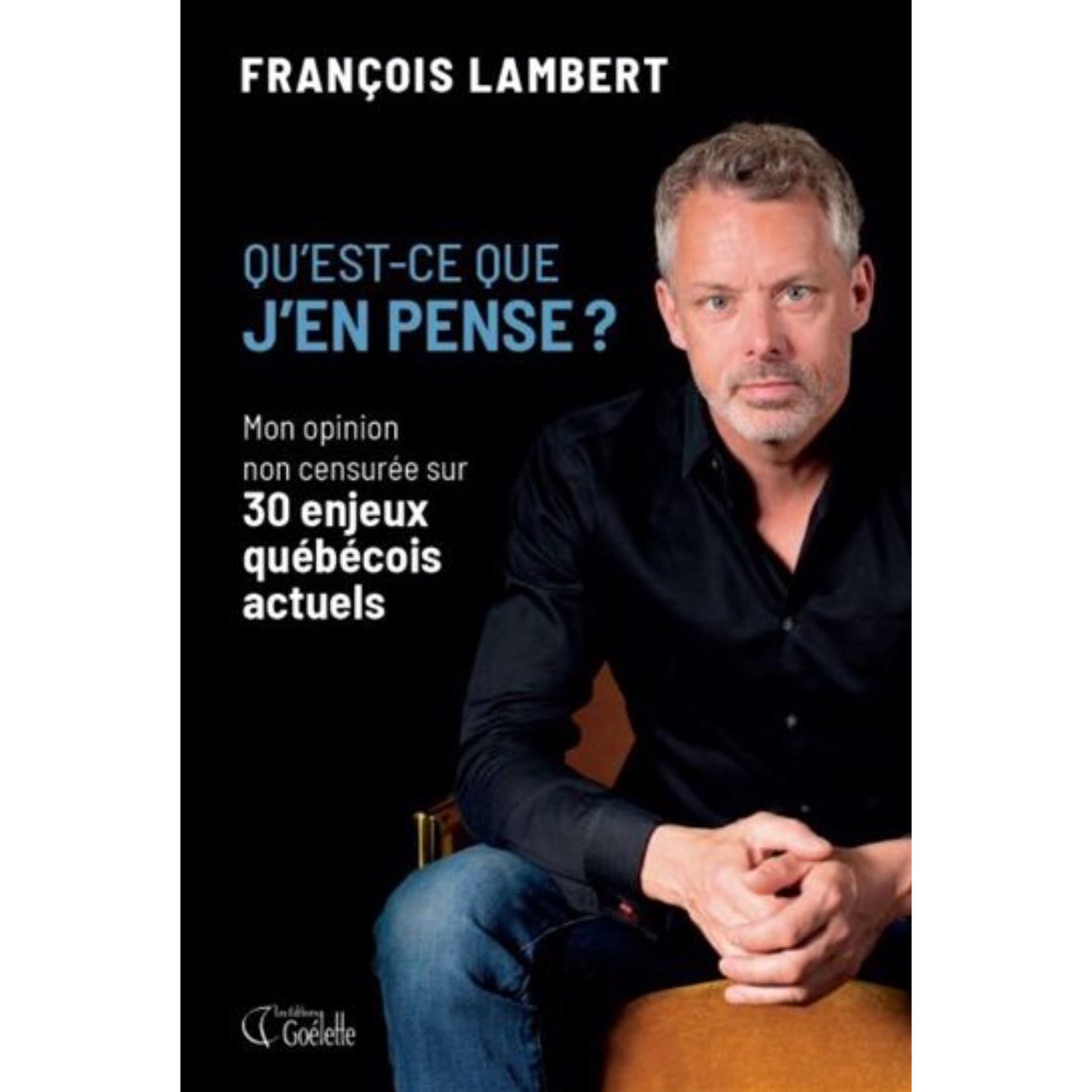 francois lambert qu'est-ce que j'en pense